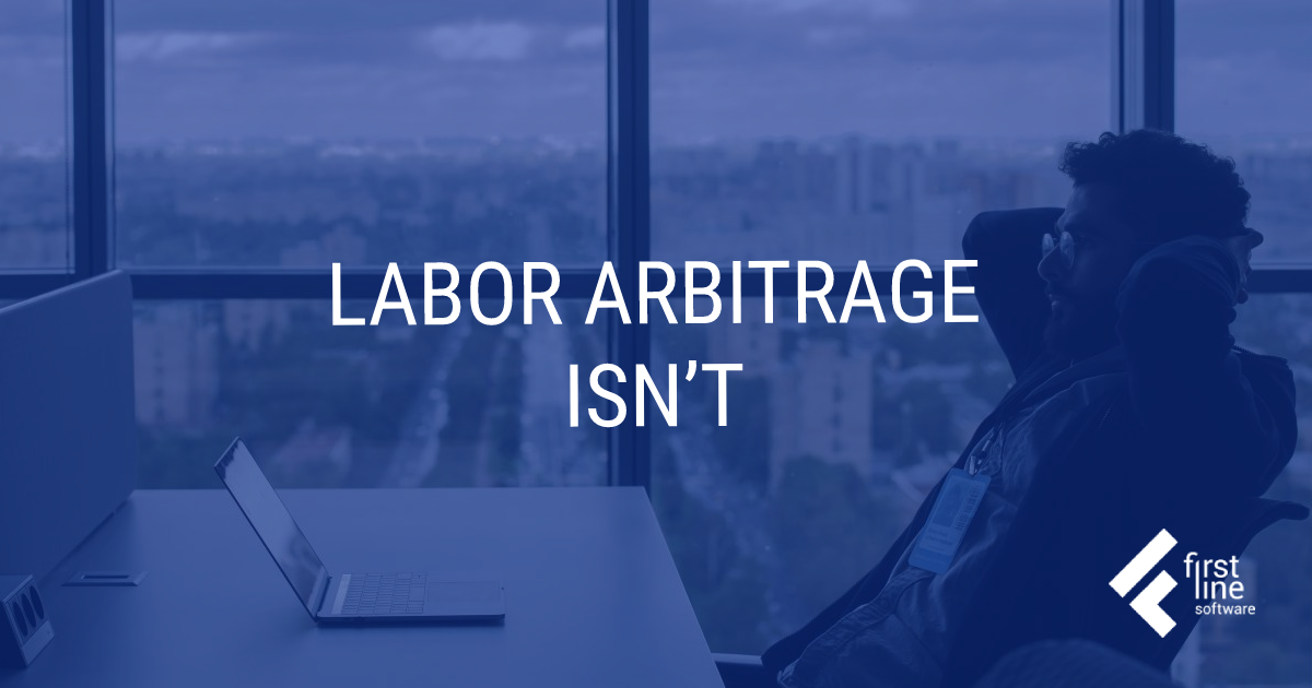 What is Labor Arbitrage First Line Software