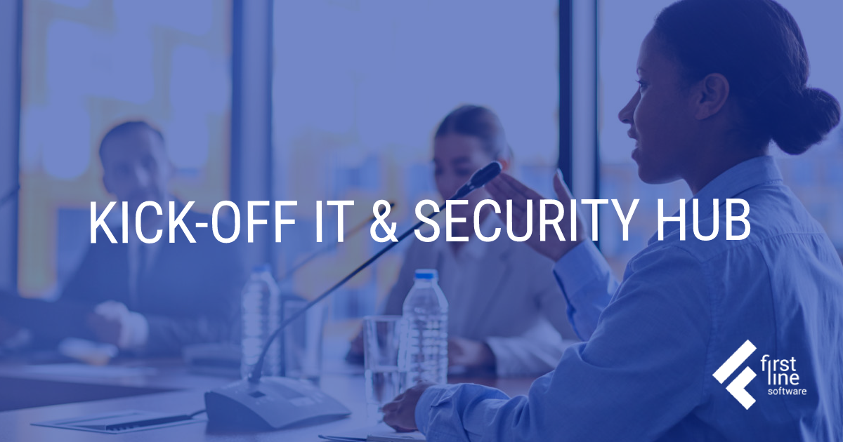 Kick-off IT & Security Hub - First Line Software