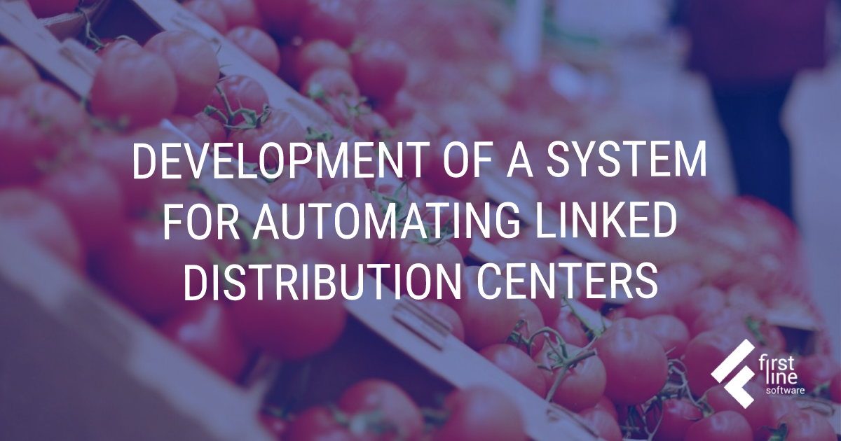System for Automation of the Trader’s Distribution Centers Chain